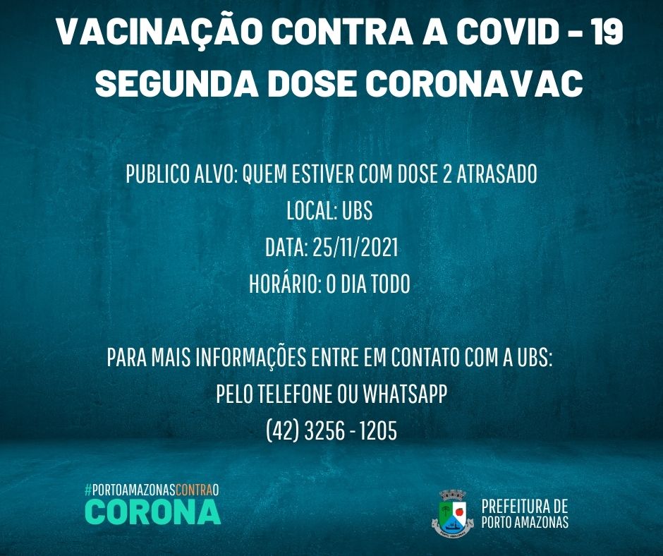 vacinação segunda dose coronavac publico alvo quem estiver com a dose 2 atrasado, local ubs data 25/11/2021 o dia todo 